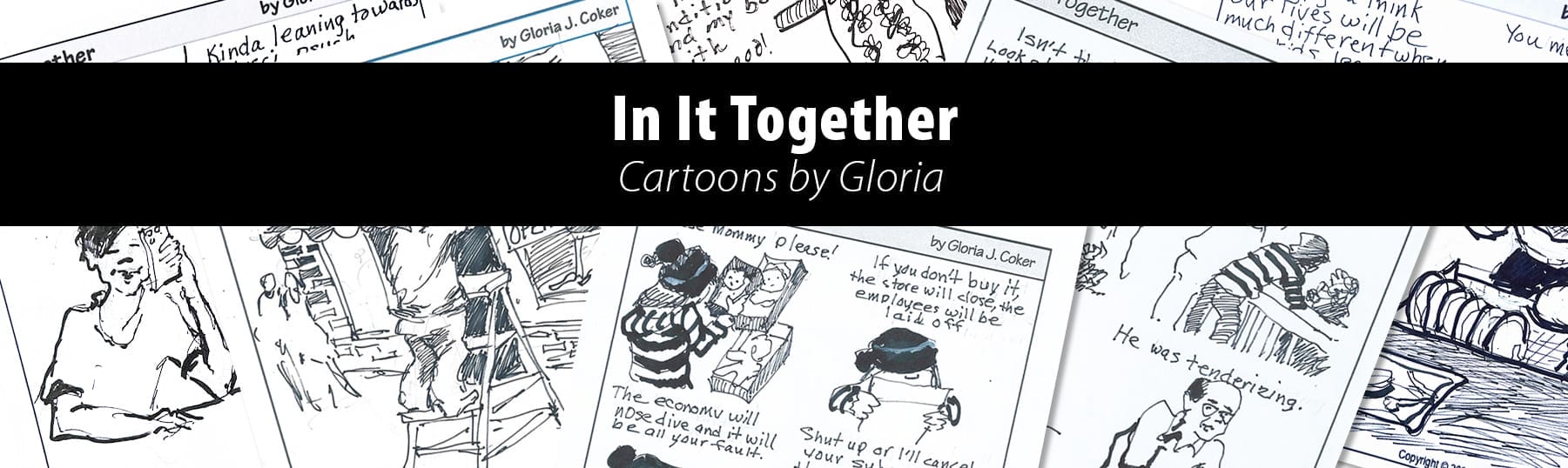 In It Together Featuring Cartoons by Gloria